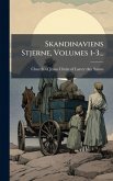 Skandinaviens Stjerne, Volumes 1-3...