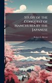 Study of the Conquest of Manchuria by the Japanese
