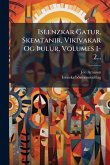 Islenzkar Gatur, Skemtanir, Vikivakar Og Þulur, Volumes 1-2... Islenzkar Gatur, Skemtanir, Vikivakar Og Þulur, Volumes 1-2...