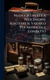 Nuova Scoperta A Felicemente Suscitare Il Vajuolo Per Artificiale Contatto