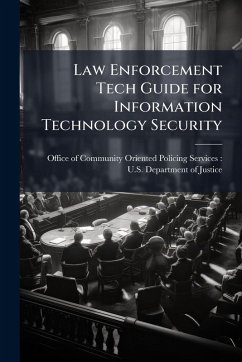 Law Enforcement Tech Guide for Information Technology Security