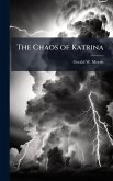 The Chaos of Katrina