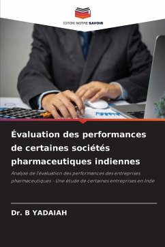 Cover Évaluation des performances de certaines sociétés pharmaceutiques indiennes