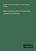 Observaciones sobre la esclavitud y comercio de esclavos