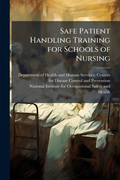 Cover Safe Patient Handling Training for Schools of Nursing