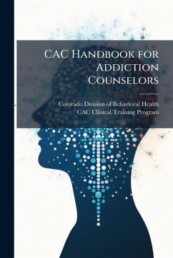 CAC Handbook for Addiction Counselors