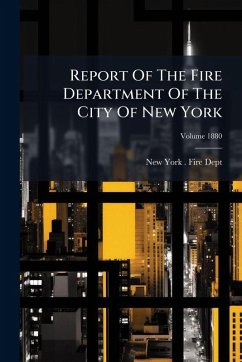 Report Of The Fire Department Of The City Of New York Report Of The Fire Department Of The City Of New York