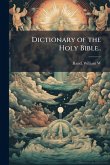 Dictionary of the Holy Bible.. Dictionary of the Holy Bible..