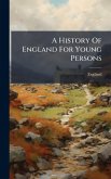 A History Of England For Young Persons A History Of England For Young Persons