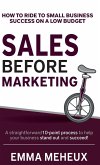 Sales Before Marketing Sales Before Marketing