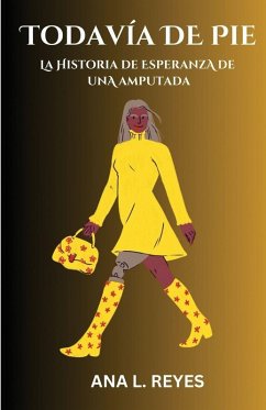 Todavía de Pie - Reyes, Ana L Todavía de Pie - Reyes, Ana L