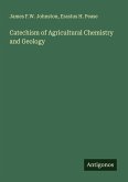 Catechism of Agricultural Chemistry and Geology