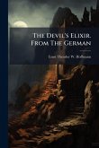 The Devil's Elixir. From The German The Devil's Elixir. From The German