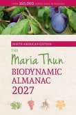 The North American Maria Thun Biodynamic Almanac 2027