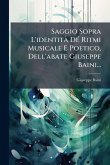 Saggio Sopra L'identità DÃ(c) Ritmi Musicale E Poetico, Dell'abate Giuseppe Baini... Saggio Sopra L'identità DÃ(c) Ritmi Musicale E Poetico, Dell'abate Giuseppe Baini...