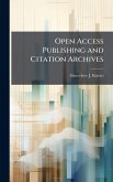 Open Access Publishing and Citation Archives Open Access Publishing and Citation Archives