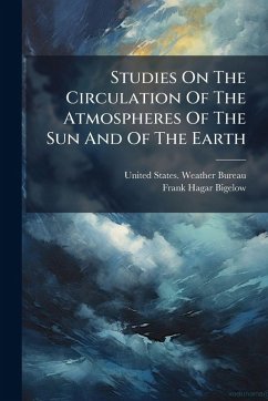 Studies On The Circulation Of The Atmospheres Of The Sun And Of The Earth Studies On The Circulation Of The Atmospheres Of The Sun And Of The Earth
