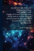 An Artificial Immune System-Inspired Multiobjective Evolutionary Algorithm With Application to the Detection of Distributed Computer Network Intrusions