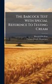 The Babcock Test With Special Reference To Testing Cream