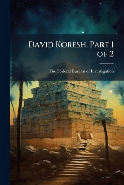 David Koresh, Part 1 of 2 David Koresh, Part 1 of 2