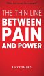 The Thin Line Between Pain and Power - Bild 1