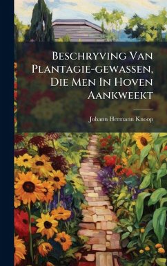 Cover Beschryving Van Plantagie-gewassen, Die Men In Hoven Aankweekt
