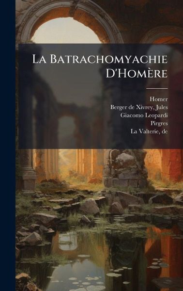 La Batrachomyachie D'Homère La Batrachomyachie D'Homère
