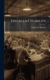 Divergent Stability Divergent Stability