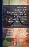 Genees- En Heelkundig Handboek, Over De Oogziekten En Gebreken In Derzelver Geheelen Omvang, Volume 2...