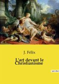 L'art devant le Christianisme L'art devant le Christianisme