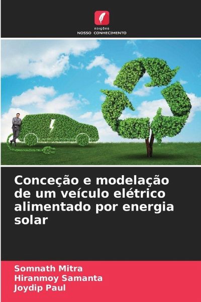 Conceção e modelação de um veículo elétrico alimentado por energia solar