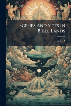 Scenes And Sites In Bible Lands Cover Scenes And Sites In Bible Lands