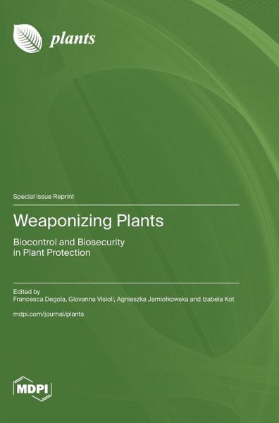 Weaponizing Plants