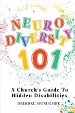 NEURODIVERSITY 101 NEURODIVERSITY 101