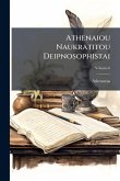 Athenaiou Naukratitou Deipnosophistai