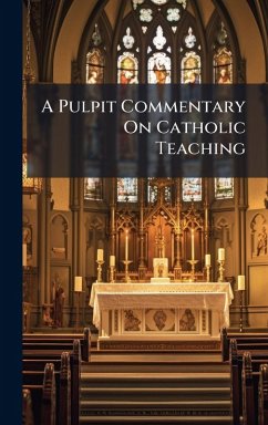 Cover A Pulpit Commentary On Catholic Teaching