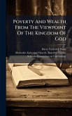 Poverty And Wealth From The Viewpoint Of The Kingdom Of God Poverty And Wealth From The Viewpoint Of The Kingdom Of God