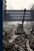Railway Engineering And Maintenance, Volume 12, Issue 1