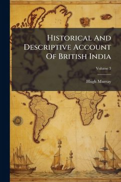 Cover Historical And Descriptive Account Of British India