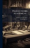 Praelectiones Academicae... Praelectiones Academicae...