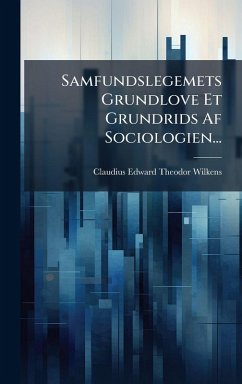 Cover Samfundslegemets Grundlove Et Grundrids Af Sociologien...