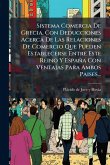 Sistema Comercia De Grecia, Con Deducciones Acerca De Las Relaciones De Comercio Que Pueden Establecerse Entre Este Reino Y España Con Ventajas Para Ambos Paises... Sistema Comercia De Grecia, Con Deducciones Acerca De Las Relaciones De Comercio Que Pueden Establecerse Entre Este Reino Y España Con Ventajas Para Ambos Paises...