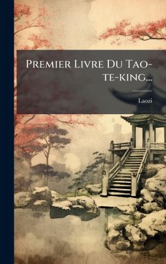 Premier Livre Du Tao-te-king... Cover Premier Livre Du Tao-te-king...