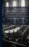 BÃ1/4ntettesek Kölcsönös Kiadàsa, KÃ1/4lönös Tekintettel A Nàlunk Ã‰rvÃ(c)nyben Levö Szabàlyokra...