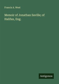 Cover Memoir of Jonathan Saville; of Halifax, Eng.