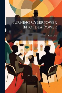 Cover Turning Cyberpower Into Idea Power