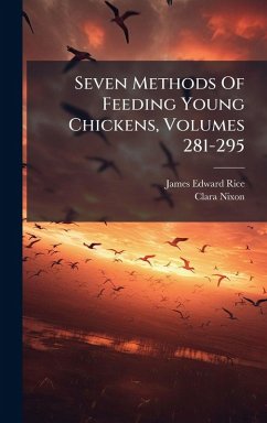 Cover Seven Methods Of Feeding Young Chickens, Volumes 281-295
