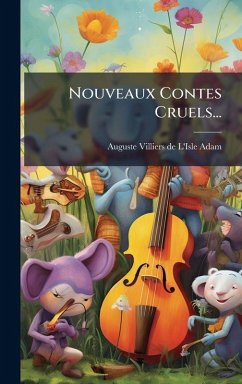 Nouveaux Contes Cruels...