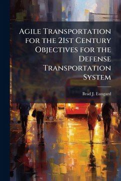 Cover Agile Transportation for the 21st Century Objectives for the Defense Transportation System