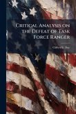Critical Analysis on the Defeat of Task Force Ranger Critical Analysis on the Defeat of Task Force Ranger